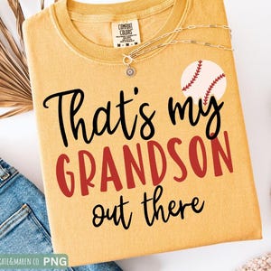 Baseball Grandma SVG PNG: That’s My Grandson Out There Design (Digital Download)