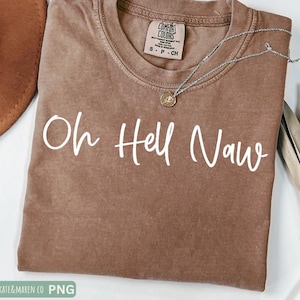 Oh Hell Naw SVG PNG: Sarkastisches Western-Design (Digitaler Download)