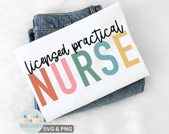 Licensed Practical Nurse SVG PNG: Nurse Assistant Design (Digital Download)