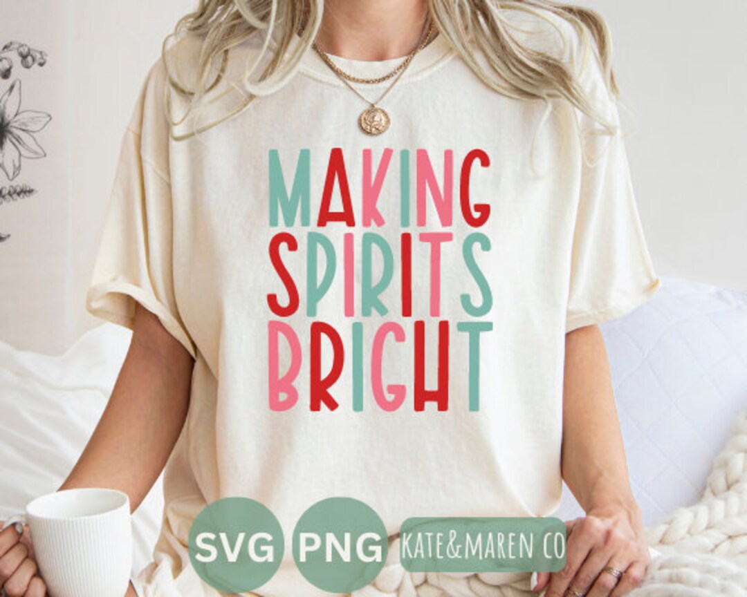 Making Spirits Bright Svg, Merry and Bright Svg, Christmas Sign Svg