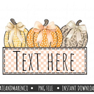 May include: A digital graphic featuring three pumpkins with bows. The pumpkins are yellow, orange, and gray with various patterns. Below the pumpkins is a rectangular sign with the words "TEXT HERE" in black. The background is white.
