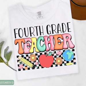 Fourth grade teacher png, 4th grade teacher dtf, teacher shirt sublimation and DTF