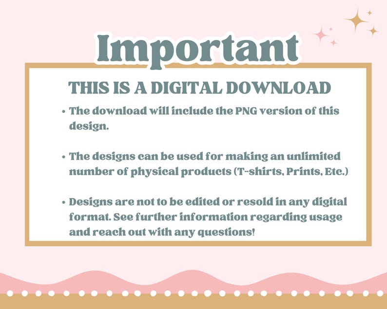May include: A rectangular digital download information card with a light pink background and a white center box outlined in tan. The text reads: Important, THIS IS A DIGITAL DOWNLOAD, The download will include the PNG version of this design.