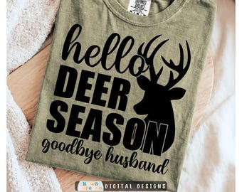 Hello Deer Season SVG PNG: Funny Hunting Wife Design (Digital Download)