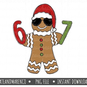 May include: A cartoon gingerbread man wearing sunglasses and a Santa hat, holding the numbers 6 and 7. The gingerbread man is brown with white icing details and red, green, and white accents. The image includes the text "KATEANDMARENCO • PNG FILE • INSTANT DOWNLOAD".