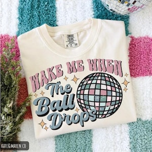 Wake Me When The Ball Drops PNG: Funny New Years Eve Design (Digital Download)