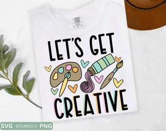 Art teacher svg, Let&#39;s get creative svg, art teacher sublimation