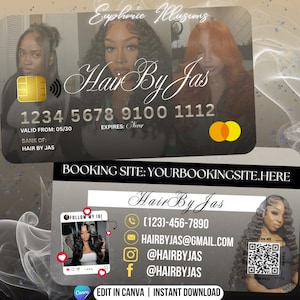 May include: A business card design with the text "Hair By Jas" and contact information. The card features images of three women with different hairstyles. The card includes a credit card design with a gold chip and the text "1234 5678 9100 1112".
