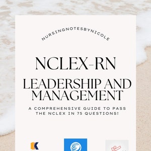 NCLEX-RN Leadership and Management Comprehensive Notes