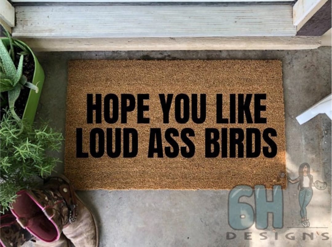 Hope You Like Loud Ass Birds Doormat, Macaw Gifts, Parrot Owner, Crazy Bird Lady, Welcome to our Flock, Cockatoo Gifts,