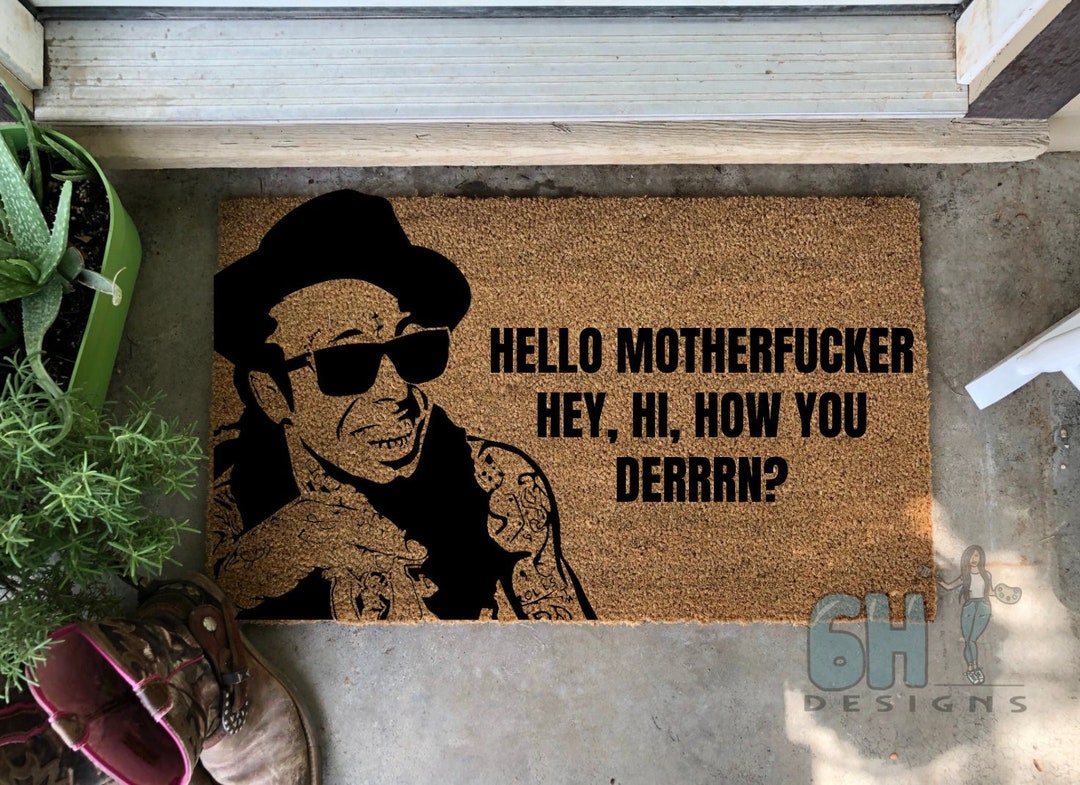 Hello Motherfucker, Hey, Hi How You Derrrn, Doormat Tik Tok Trends Etsy