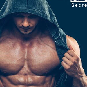 May include: A man with a defined six-pack is shown with his hooded sweatshirt pulled down to reveal his muscular torso. The text "6-PACK ABS Secrets" is displayed in red and white.