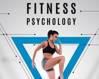 Fitness Psychology: Empower Your Fitness Journey and Unleash Your Fitness Potential - Health and Wellness, Weight Loss, Fitness