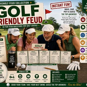 May include: A printable Golf Friendly Feud game set featuring 30 question cards, a scoreboard, and instructions. The game includes text such as Golf Friendly Feud, How to Play, and Instant Fun, displayed alongside golf-themed graphics and icons.