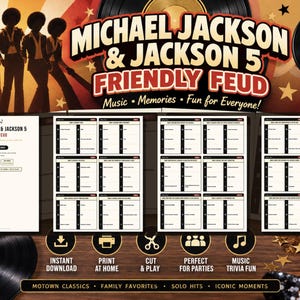 May include: A Michael Jackson and Jackson 5 Friendly Feud trivia game set featuring 18 printable feud cards. The design includes silhouettes of the group, gold star accents, and text detailing the game contents, instructions, and music themes.