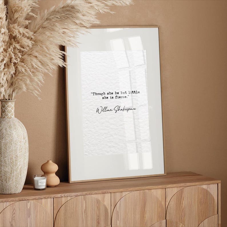 William Shakespeare quote print Though she be but little she is fierce quote literature quotes quote print wall art minimalist typewriter text print A2 A3 A4 A5 A6 16x20 11x14 8.3x11 8x10 5x7 4x6 feminist quote print shakespeare wall art the bard