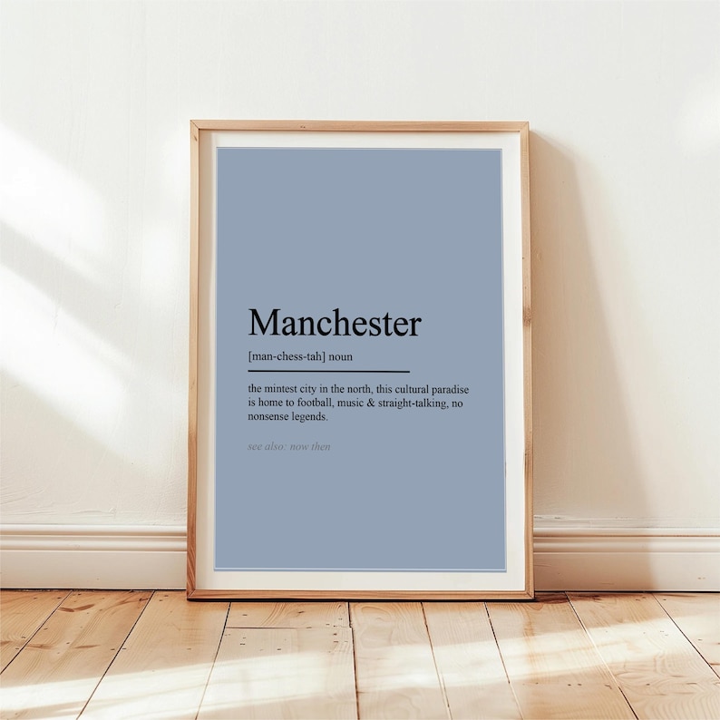 Manchester Definition Manchester Definition Print in Different Colours | Unique Wall Art ...
