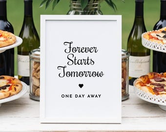Rehearsal Dinner Sign, Forever Starts Tomorrow, Printable Decor, Non-Editable Downloads, 5x7 & 8x10