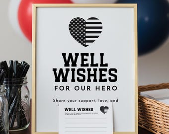 May include: A framed sign with the words "WELL WISHES FOR OUR HERO" in bold black letters. The sign features a heart design with the American flag and a small notepad for well wishes. Red, white, and blue balloons are in the background.