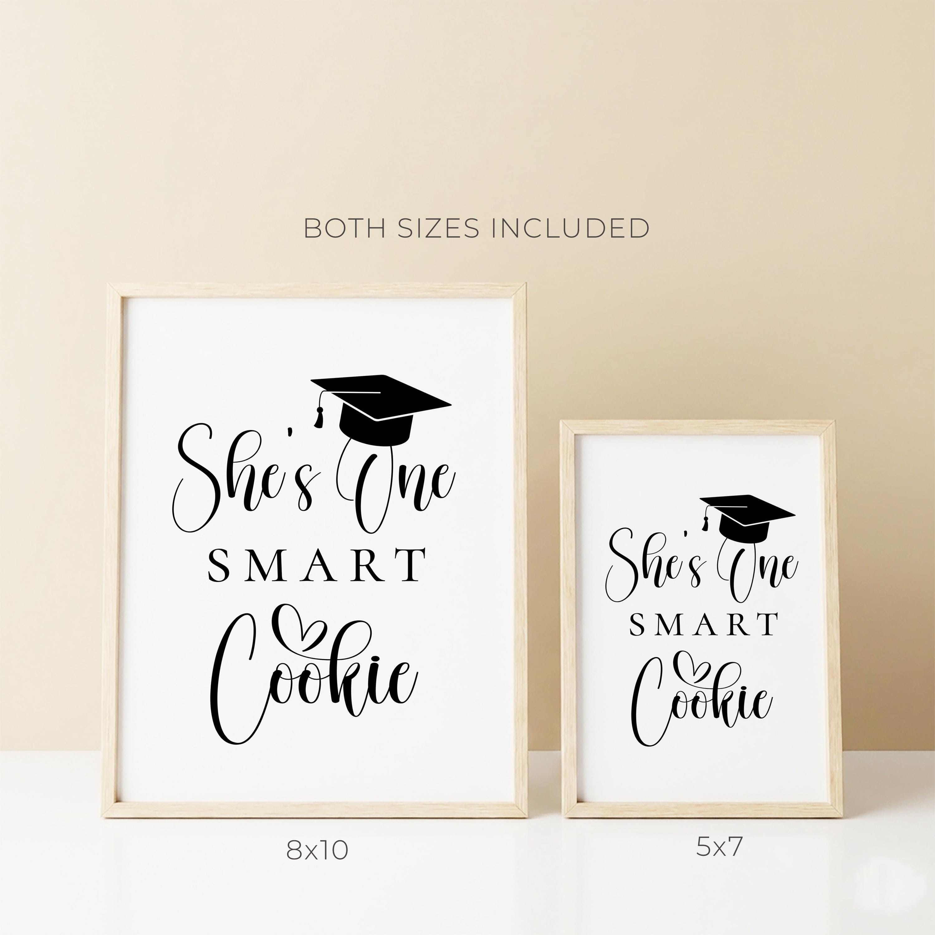 One Smart Cookie Sign, Printable Grad Party Decor, Non-editable ...