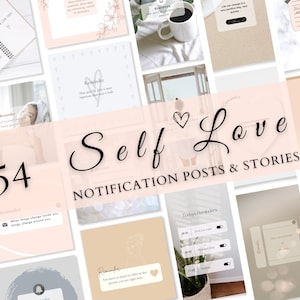 Könnte beinhalten: Eine Collage aus 54 Social-Media-Posts und -Storys mit dem Text "Self Love" und "Notification Posts & Stories". Die Posts zeigen eine Vielzahl von Designs und Farben, darunter Rosa, Weiß und Grau. Einige der Posts enthalten Text-Erinnerungen, wie z. B. "Wenn sich Dinge in dir verändern, verändern sich die Dinge um dich herum".