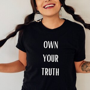 Own Your Truth Tee