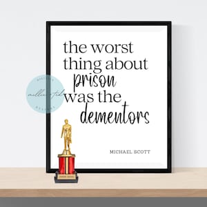The Worst Thing About Prison, Michael Scott Art, The Office Wall Art, Funny Cubicle Decor, Motivational Print, Digital Art, Digital Download