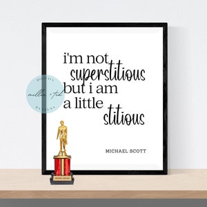 A Little Stitious, Michael Scott Quote Art, The Office Wall Art, Funny Cubicle Decor, Motivational Print, Digital Art, Digital Download