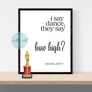 When I Say Jump, Michael Scott Quote Art, The Office Wall Art, Funny Cubicle Decor, Motivational Print, Digital Art, Digital Download
