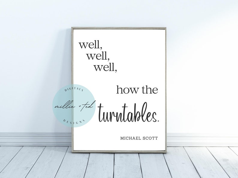 How the Turntables, Michael Scott Quote Art, the Office Wall Art, Funny Cubicle Decor