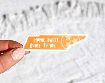 Tennessee Home Sweet Home to Me Waterproof Vinyl Sticker, 3in. and 4in., Volunteer State Sticker