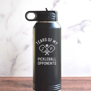Funny Pickleball Steel Water Bottle - Tears of My Pickleball Opponents, Fun Pickleball Player Gift, Personalized Pickleball Gift Engraved