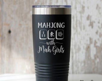 Mahjong Gift, Mahjong Tumbler, Fun Mahjong with Mah Girls Cup, Mahjong Hostess Gift, Mahjong Prize, Personalized Engraved Steel Tumbler