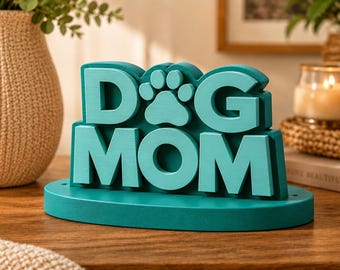 Dog Mom Sign STL, Freestanding Paw Print 3D Print File