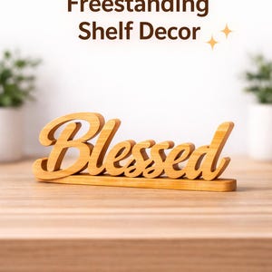 Script Blessed Sign Decor, Freestanding Shelf Art (STL File)