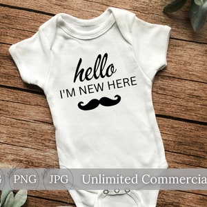 Hello I'm New Here Bodysuit SVG, Lustige Babykleidung, Süßer Body, Süßer Body, Baby Jungen Neugeborene, Baby Jungen Kleidung, Mustache