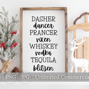 Funny Christmas SVG PNG, Dasher Dancer Prancer Vixen Whiskey Vodka Tequila Blitzen SVG Png, Christmas Design, Cut File, Cricut