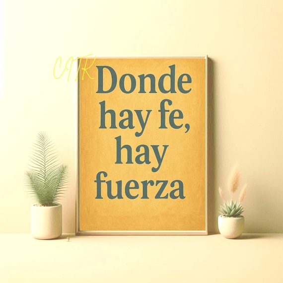 Donde Hay Fe Hay Fuerza Printable | Spanish Faith Quote Wall Art | Christian Latina Decor | Religious Scripture Print | Minimalist Catholic