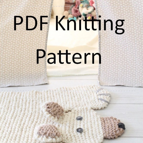 PDF Knitting Pattern, Bear Rug, easy knitting pattern, nursery, woodland theme, polar bear, grizzly, black bear, animal rug, forest