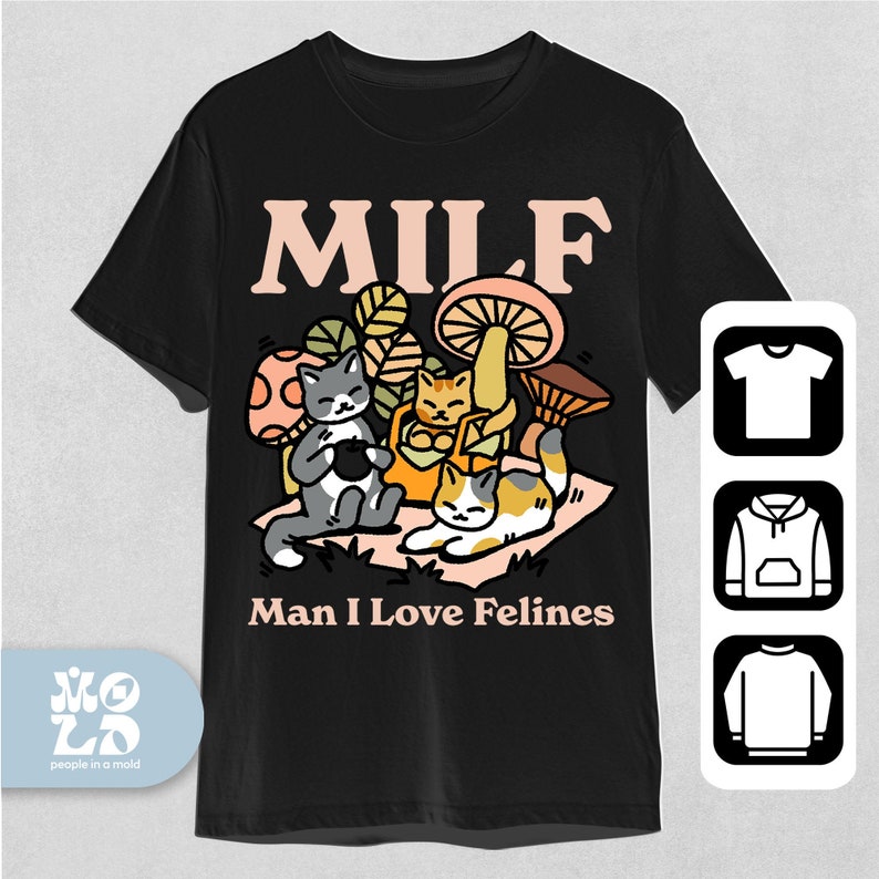 MILF Man I Love Felines Sweatshirt main image 0