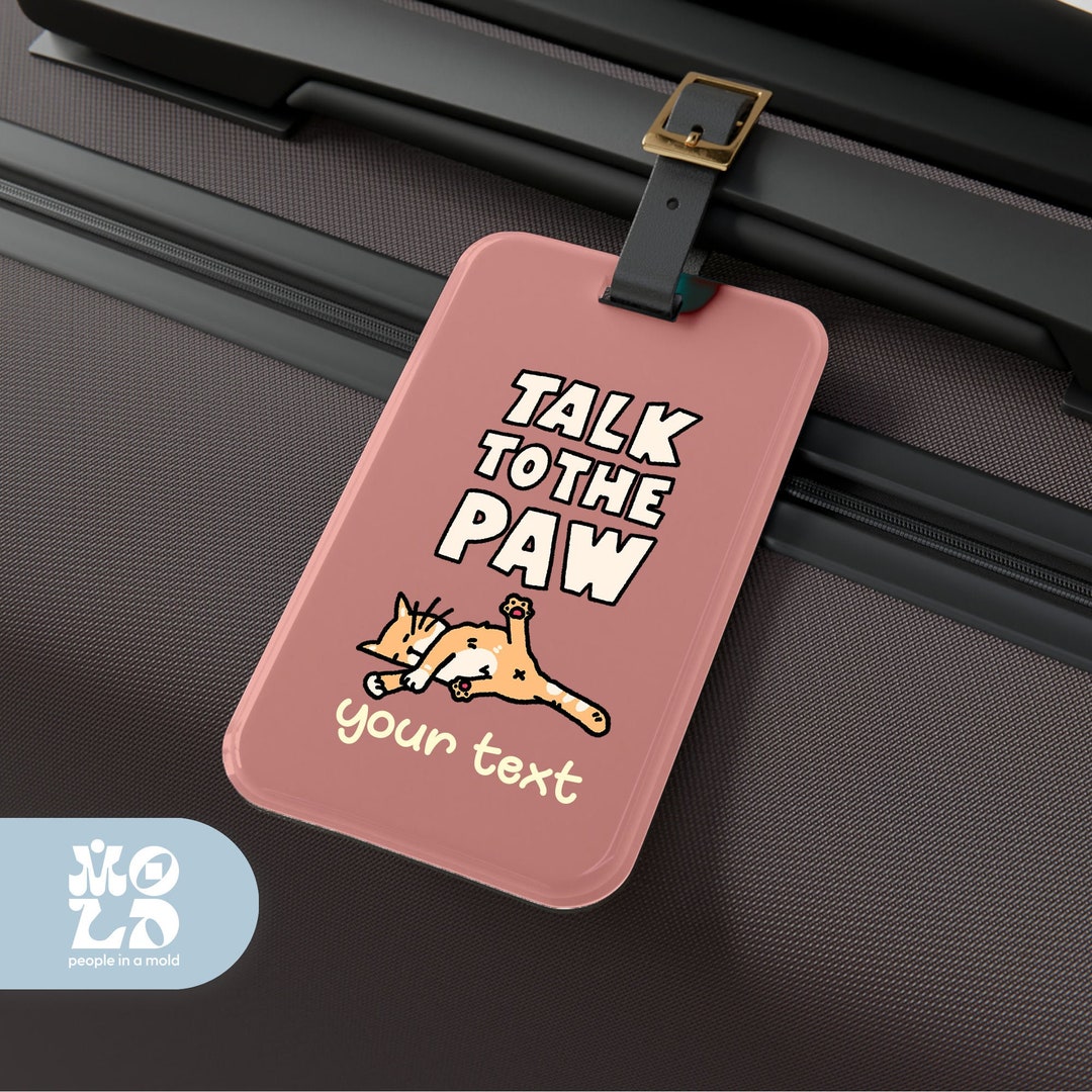 Talk to the Paw Luggage Tag Cat School Bag Tags Cute Cat Etsy