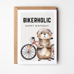 Geschenk für Fahrradfahrer | Geschenk für Radfahrer | Geburtstagskarte für Fahrradfahrer | Rennrad, Fahrrad, Gravel Bike | Bikerholic Otter