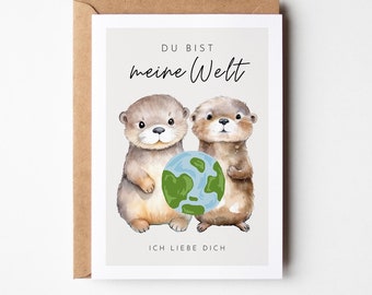 Otter Love Card You are my world, Gift for partner, I love you card, Valentine's Day card, Anniversary gift, Wedding anniversary card