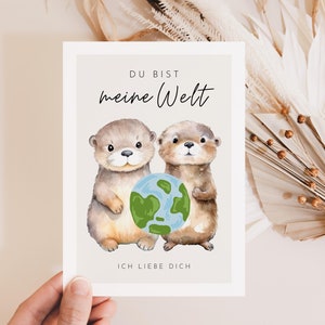 Otter Liebeskarte Du bist meine Welt, Geschenk für Partner, Ich liebe dich Karte, Valentinstag Karte, Jahrestag Geschenk, Hochzeitstag Karte