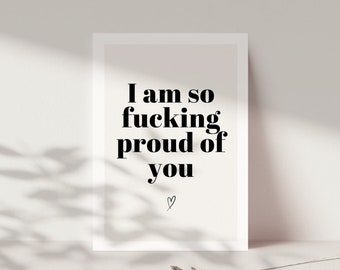 Postkarte "I am so fucking proud of you", Geschenk für Freunde, Geschenk für den Lieblingsmenschen, Ich bin stolz auf dich