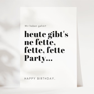 Tarjeta de cumpleaños divertida "Hoy hay fiesta de gordo, gordo, gordo" como regalo de cumpleaños, tarjeta de feliz cumpleaños, tarjeta de felicitación de cumpleaños