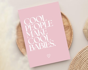 Birth card Cool People male cool Babies, parents gift girl, gift for birth, congratulations card baby, happy birth
