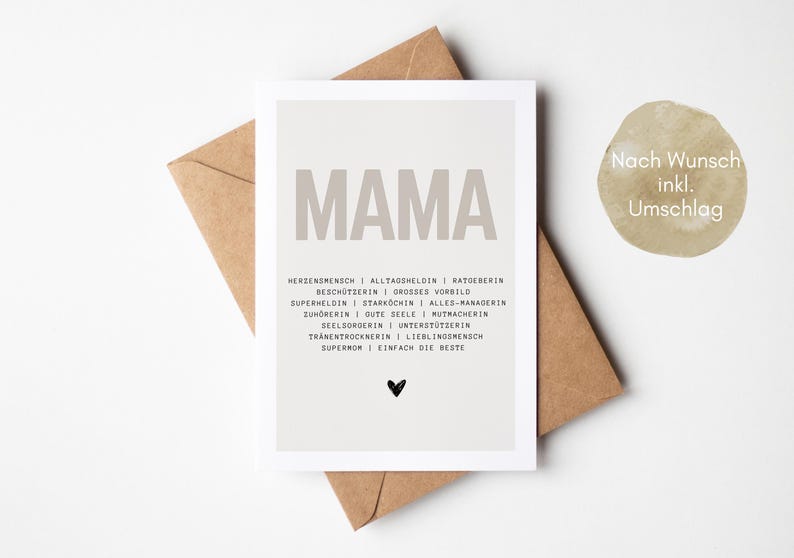 May include: A light brown card with the word "MAMA" in large, gray letters. The card has a list of words describing a mother, such as "heart person", "everyday hero", and "simply the best". The card is on a brown envelope with the text "Nach Wunsch inkl. Umschlag" in the top right corner.