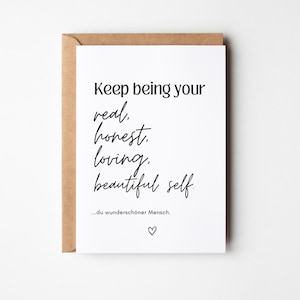 Ansichtkaart van aanmoediging "Blijf je echte, eerlijke, liefdevolle, mooie zelf zijn", beste vriend cadeau, troostkaart, aanmoediging, affirmaties
