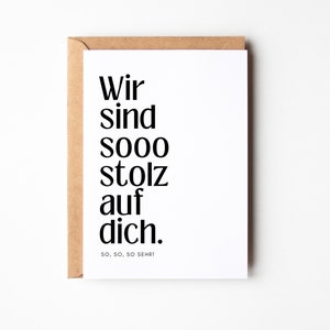 Mutmacher Karte "Wir sind so stolz auf dich", Mut machen, Prüfung bestanden, schwere Zeit überstanden, Wir bin stolz auf dich | Postkarte A6